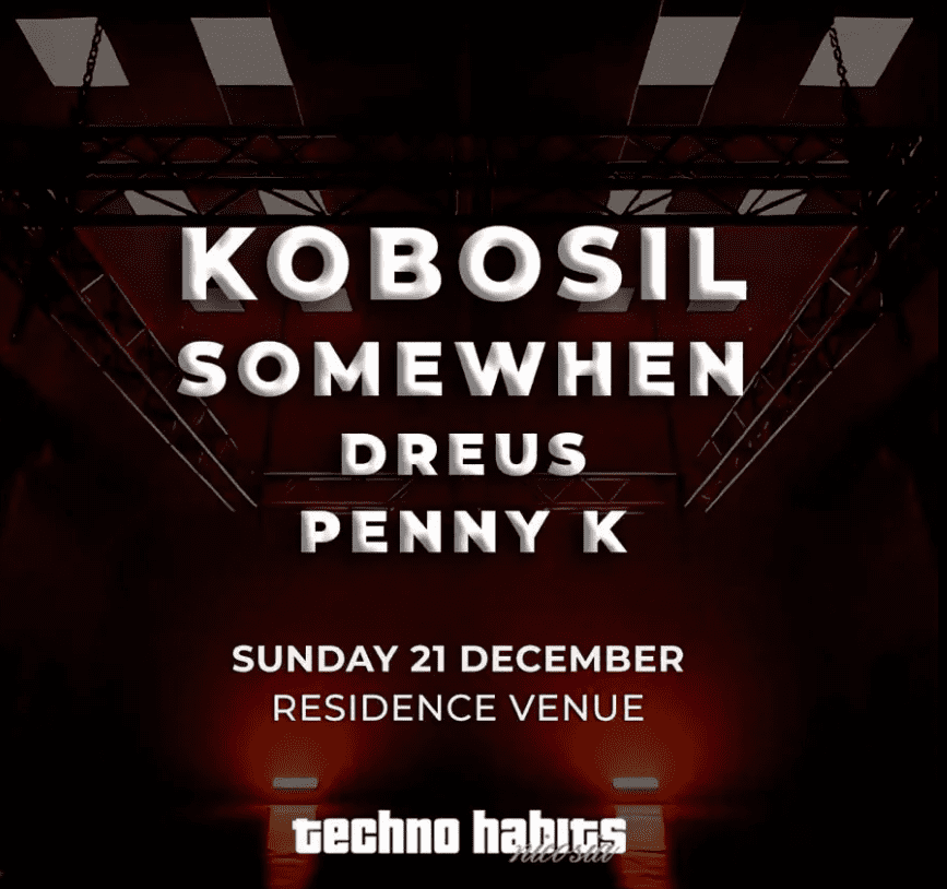 screenshot 4 1 word1 21.12 - Techno Habits with Kobosil at Residence Venue